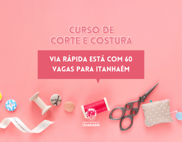 Imagem da notícia: Via Rápida: há 60 vagas para o curso  de corte e costura em Itanhaém